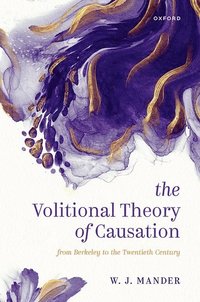 bokomslag The Volitional Theory of Causation