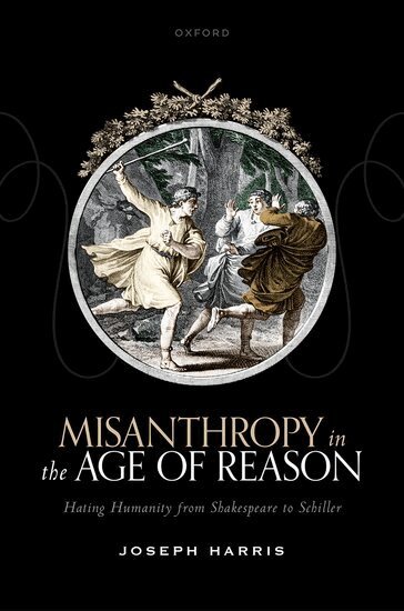 Joseph Harris - Misanthropy in the Age of Reason, Inbunden