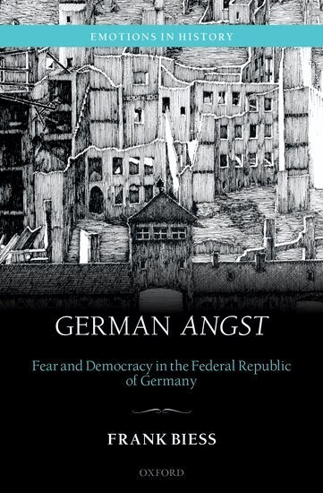 Frank Biess - German Angst, Häftad