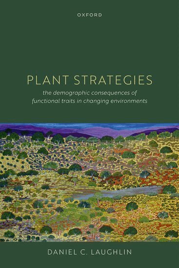 Daniel C. Laughlin - Plant Strategies, Häftad