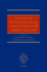 bokomslag Essays in International Litigation for Lord Collins