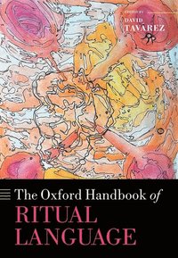 bokomslag The Oxford Handbook of Ritual Language