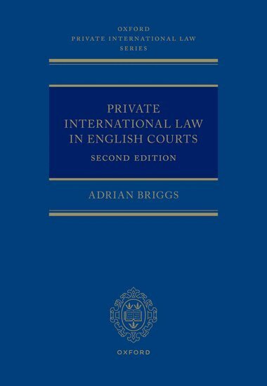 Adrian Briggs - Private International Law in English Courts, Inbunden