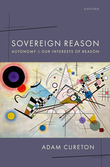 Adam Cureton - Sovereign Reason, Inbunden