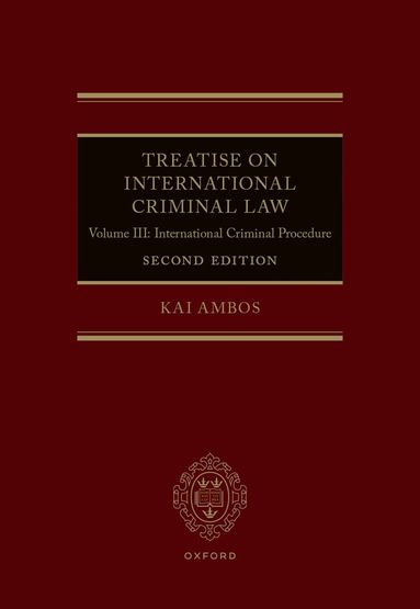 Kai Ambos - Treatise on International Criminal Law, Inbunden