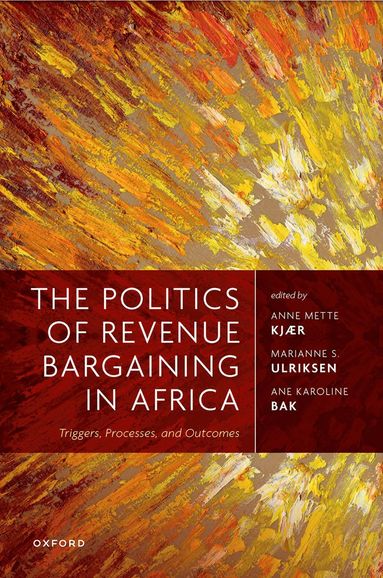 bokomslag The Politics of Revenue Bargaining in Africa
