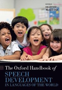 bokomslag The Oxford Handbook of Speech Development in Languages of the World