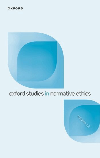 Mark Timmons - Oxford Studies in Normative Ethics Volume 12, Inbunden