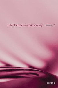 bokomslag Oxford Studies in Epistemology Volume 7