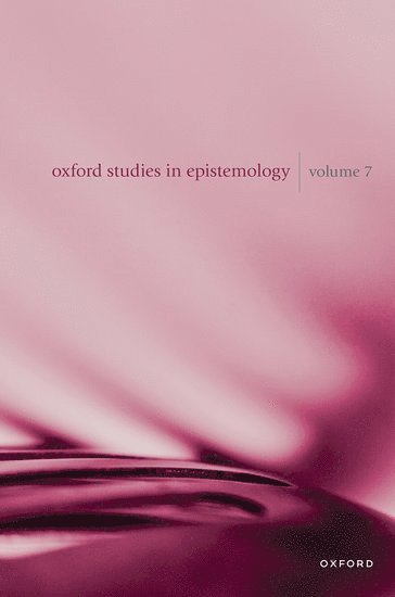 Oxford Studies in Epistemology Volume 7 1