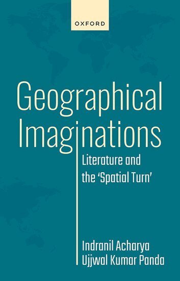 Indranil Acharya, Ujjwal Kumar Panda - Geographical Imaginations, Inbunden