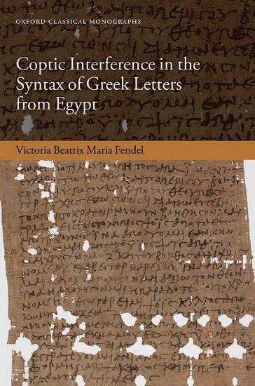 Coptic Interference in the Syntax of Greek Letters from Egypt 1