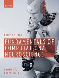 bokomslag Fundamentals of Computational Neuroscience