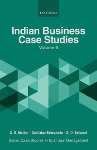 bokomslag Indian Business Case Studies Volume VI