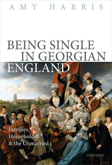 Amy Harris - Being Single in Georgian England, Inbunden