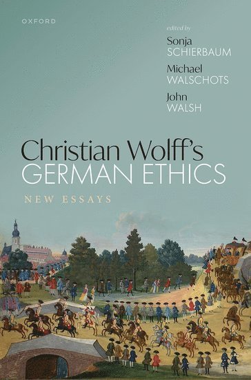 bokomslag Christian Wolff's German Ethics