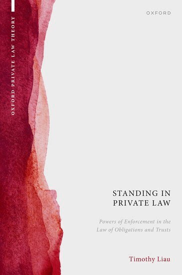 Timothy Liau - Standing in Private Law, Inbunden