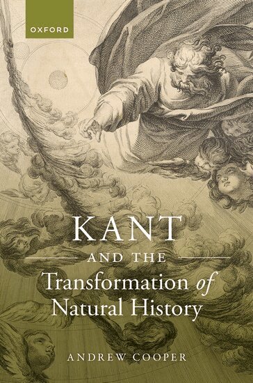 Andrew Cooper - Kant and the Transformation of Natural History, Inbunden