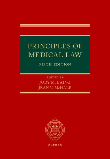 Judy Laing, Jean McHale - Principles of Medical Law, Inbunden