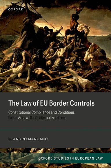 Leandro Mancano - The Law of EU Border Controls, Inbunden