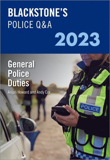Cox, A: Blackstone's Police Q&A Volume 3: General Police Dut