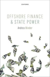 bokomslag Offshore Finance and State Power