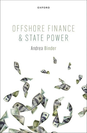 Andrea Binder, Andrea (Freie Universitat Berlin) Binder - Offshore Finance and State Power, Inbunden