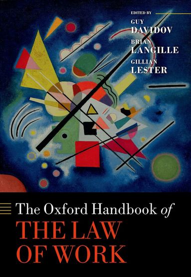 Guy Davidov, Brian Langille - The Oxford Handbook of the Law of Work, Inbunden