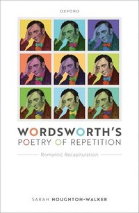 bokomslag Wordsworth's Poetry of Repetition