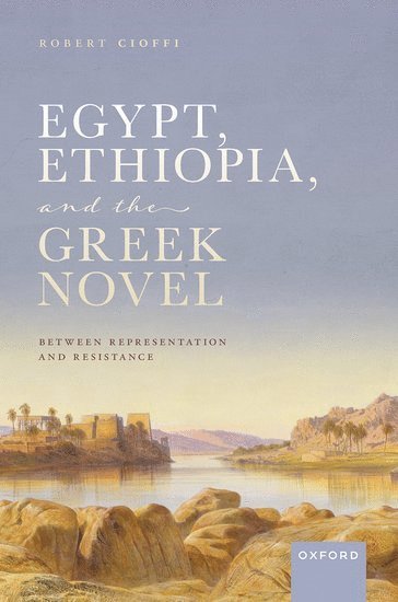Egypt, Ethiopia, and the Greek Novel 1