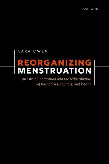 bokomslag Reorganizing Menstruation