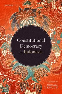 bokomslag Constitutional Democracy in Indonesia