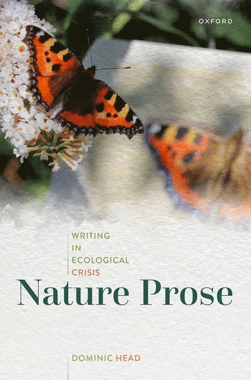 Dominic Head - Nature Prose, Inbunden