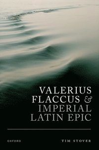 bokomslag Valerius Flaccus and Imperial Latin Epic