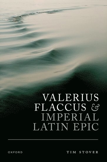 Valerius Flaccus and Imperial Latin Epic 1