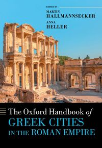 bokomslag The Oxford Handbook of Greek Cities in the Roman Empire