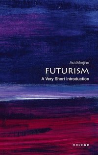 bokomslag Futurism: A Very Short Introduction