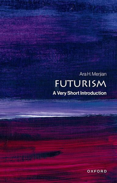 Ara H. Merjian - Futurism, Häftad