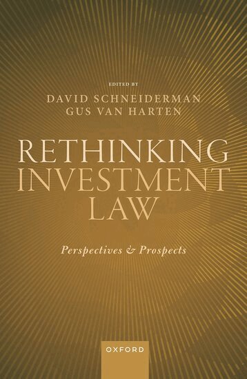 David Schneiderman, Gus Van Harten - Rethinking Investment Law, Inbunden