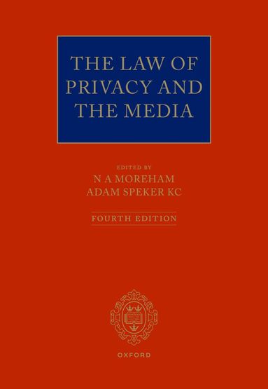 N. A. Moreham, Adam Speker Kc - The Law of Privacy and The Media, Inbunden