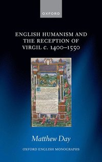 bokomslag English Humanism and the Reception of Virgil c. 1400-1550