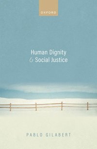 bokomslag Human Dignity and Social Justice