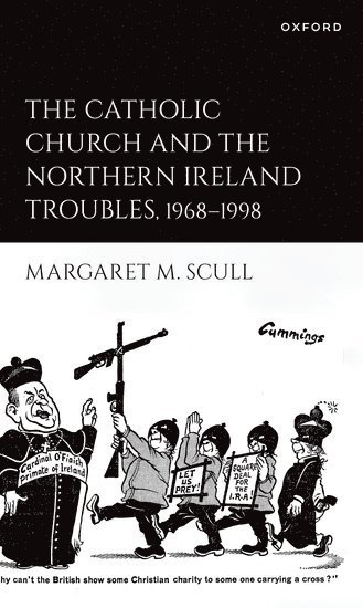 Catholic Church and the Northern Ireland Troubles, 1968-1998 1