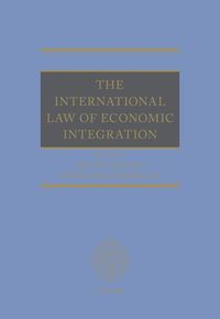 bokomslag The International Law of Economic Integration