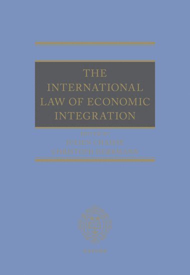 The International Law of Economic Integration 1