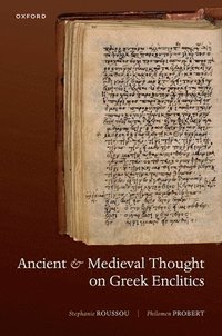 bokomslag Ancient and Medieval Thought on Greek Enclitics