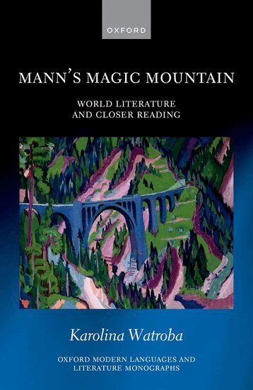 Karolina Watroba - Mann's Magic Mountain, Inbunden