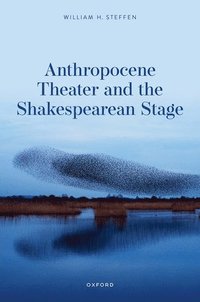 bokomslag Anthropocene Theater and the Shakespearean Stage