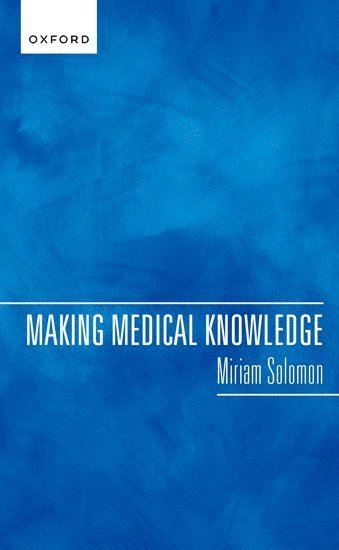 Miriam Solomon, Miriam (Temple University) Solomon - Making Medical Knowledge, Häftad