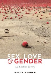 bokomslag Sex, Love, and Gender